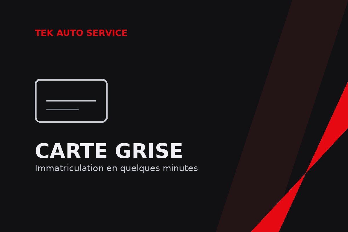 Carte grise — démarches d'immatriculation